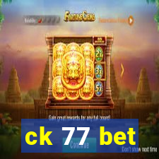 ck 77 bet